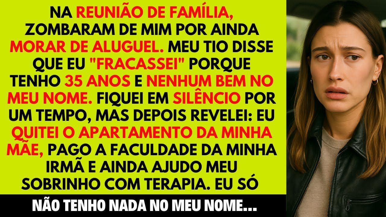 Na reunião de família, me chamaram de "pobre" — até eu mostrar o contrato do imóvel.