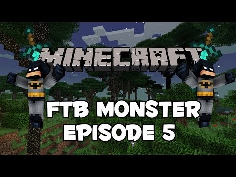 FTB Monster Ep. 5 - Tinkering & Food!