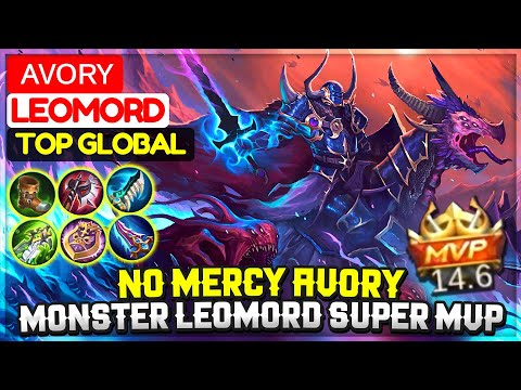 No Mercy Avory. Monster Leomord Super MVP [ Former Top 1 Global Leomord ] ᴀᴠᴏʀʏ - Mobile Legends