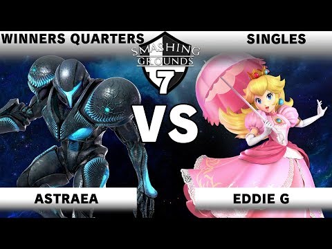 Smashing Grounds 7 - Astraea (Dark Samus) Vs. Eddie G (Peach) - Winners Quarters- SSBU