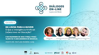 Diálogos On-line | Da Lousa para a Nuvem: O Que a Inteligência Artificial (re)escreve na Educação?