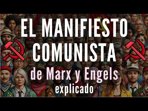 Marx and Engels - The Communist Manifesto, explained so you can understand it
