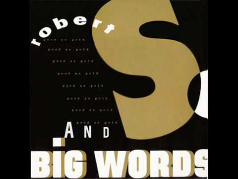 Robert S. - Good As Gold (Epic 1987)