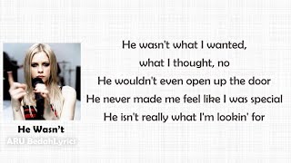 Avril Lavigne - He Wasn’t (Lyric Video)
