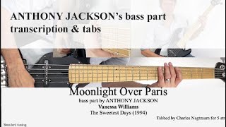 MOONLIGHT OVER PARIS - Vanessa Williams - Stenback Bass -  Anthony Jackson (transcr)&amp; Pino Palladino