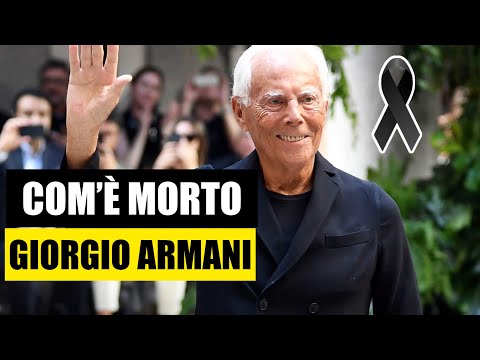 GIORGIO ARMANI: com’è morto il Re della moda italiana #canalegossip
