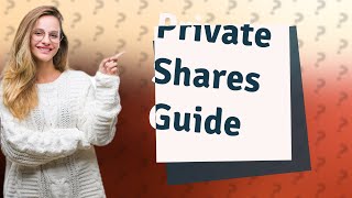 Can I sell my private company shares?
