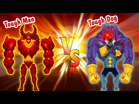 Tough Man - MAX LEVEL EVOLUTION! "TOUGH MAN vs TOUGH DOG"