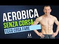 Fare Attività Aerobica Senza Andare A Correre