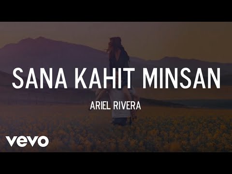 Sana Kahit Minsan - Ariel Rivera