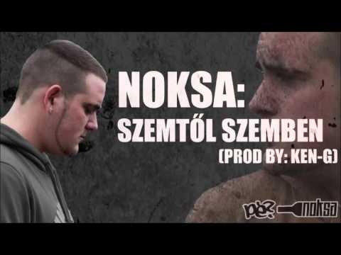 Noksa - Szemtől szembe ( prod by: Ken-G )