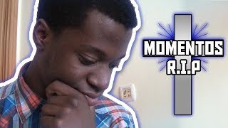 MOMENTOS R.I.P #2