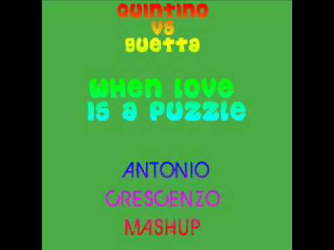 Quintino vs Guetta - When Love Is a Puzzle (Antonio Crescenzo mashup)
