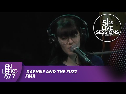 525 Live Sessions : Daphne and the Fuzz - FMR | En Lefko 87.7