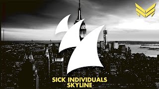 Sick Individuals - Skyline (Original Mix)