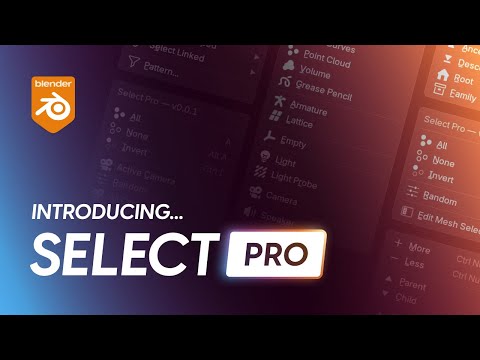 Introducing Select Pro — Our newest Blender add-on