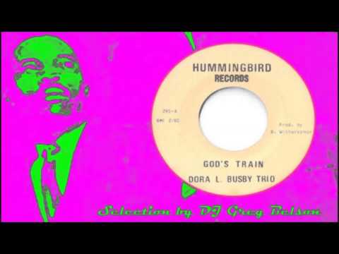 Gospel Deep Soul 45 - Dora L. Busby Trio - 'God's train'