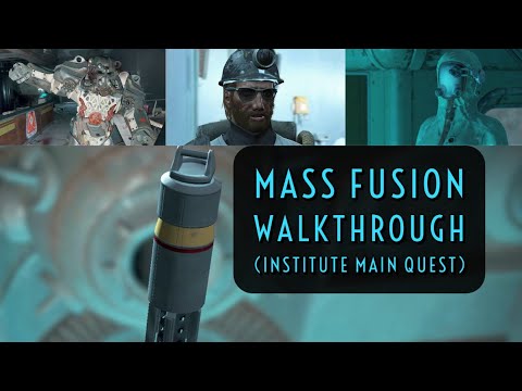 Mass Fusion Walkthrough (Fallout 4 Institute Main Quest)