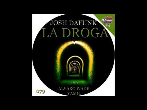 Josh DaFunk - La Droga (Alvaro Wade Remix) [Red Drum Music]