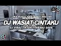 DJ WASIAT CINTAKU VIRAL TIKTOK DJ JIKA SUATU HARI NANTI AKU TAK MENDAMPINGI TERBARU 2026