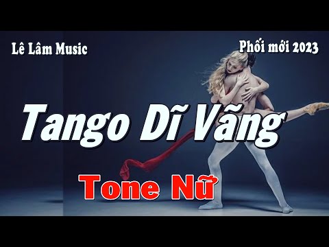 Karaoke - TANGO DĨ VÃNG Tone Nữ | Lê Lâm Music