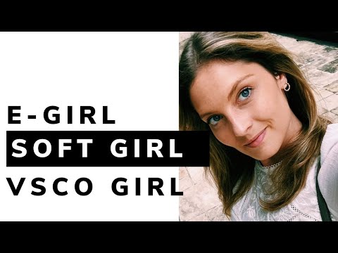 Quem são as e-girls, soft girls e vsco girls