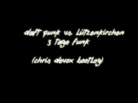 Daft Punk Vs  Lützenkirchen - 3 Tage funk (Chris Devox Bootleg)