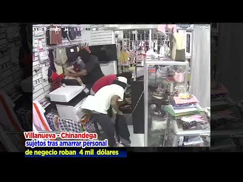 Robo captado #VillaNueva - #chinandega 👉#LA_AMARRARON_Y_SE_LLEVARON_4_MIL_DÓLARES