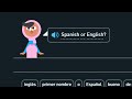 ENGLISH OR SPANISH