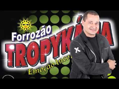 Forrozão Tropykalia -  As melhores -  DL Gravações