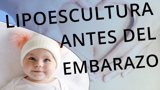 Lipoescultura antes del embarazo