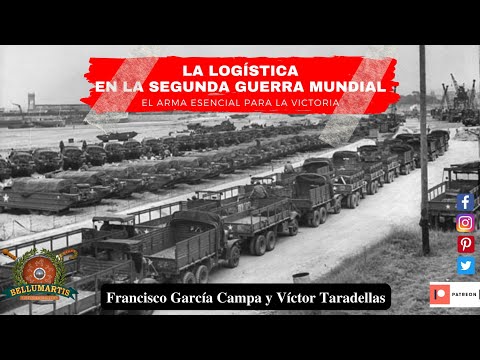 LA LOGÍSTICA EN LA SEGUNDA GUERRA MUNDIAL. ALEMANIA * Victor Tarradellas *