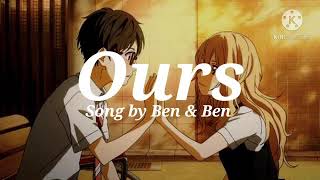 Ours - Ben &amp; Ben (Lyric Video)