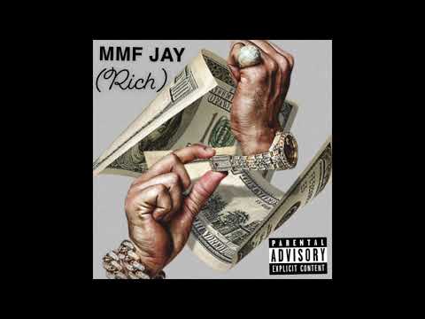 MMF Jay - "Rich" (Official Audio)