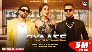 Pyaase Lyrics | Preetinder, Bohemia