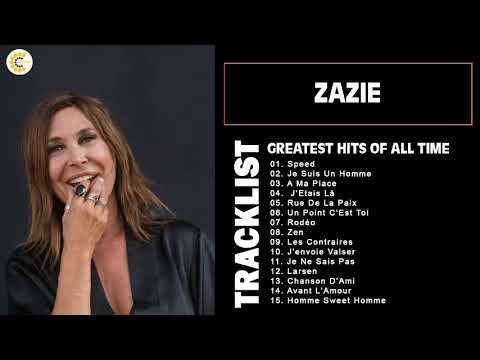 Zazie Best Songs 💖 Zazie Greatest Hits 2022 💖 Zazie Album Complet