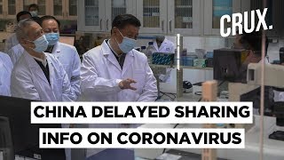 China Delayed Sharing Critical Info On Coronavirus With WHO, Yet It Kept Lauding Beijing - CORONA
