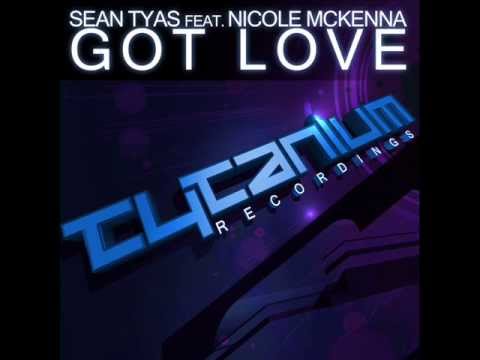 Sean Tyas Feat. Nicole Mckenna-Got Love (Original Mix)