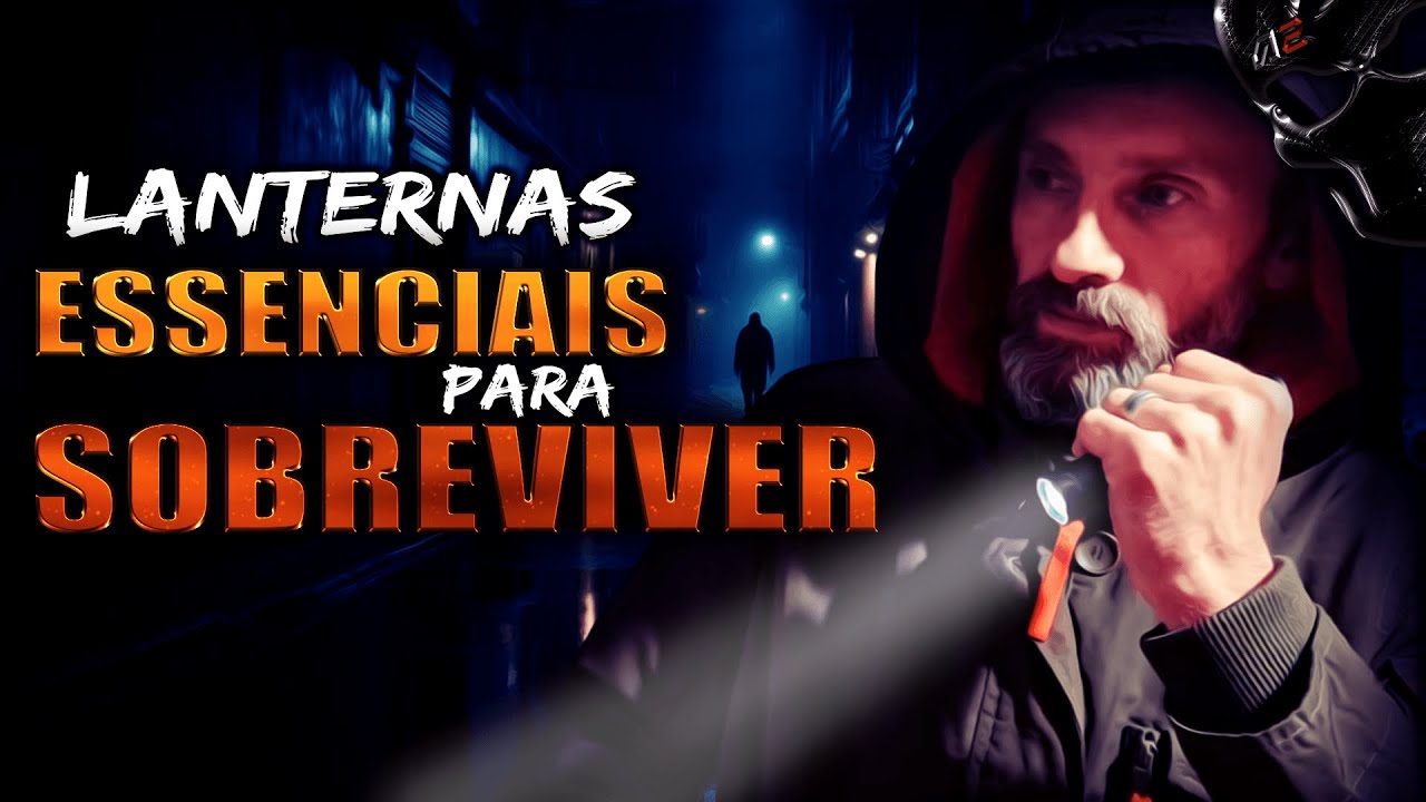 LANTERNAS ESSENCIAIS PARA SOBREVIVER: SAIBA POR QUE! #everydaycarry #sobrevivencialismo #prepper