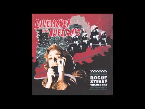 Rogue Steady Orchestra - Knarren und Beton