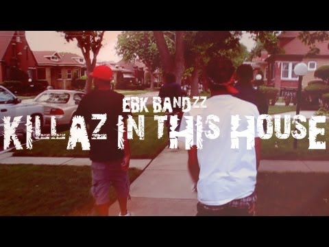 Ebk Bandzz - KILLAZ IN THIS HOUSE (Part 2) | Shot By @HDwizProduction