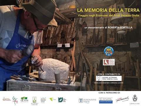 LA MEMORIA DELLA TERRA Viaggio negli Ecomusei del Friuli Venezia Giulia - TRAILER