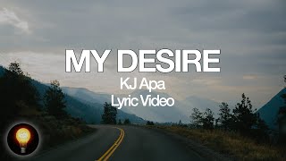 My Desire (I Still Believe OST) - KJ Apa (Lyrics)