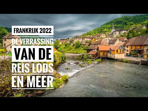 Frankrijk 2022 De verrassing van deze reis Lods en omgeving en terug naar Nederland