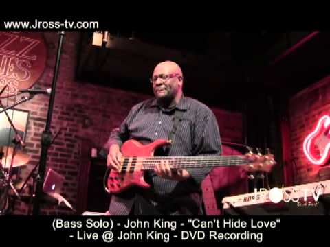 James Ross @ (Bass Solo) John King - "Can't Hide Love" John King DVD Recording - www.Jross-tv.com