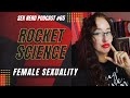 Rocket Science of Female Sexuality
