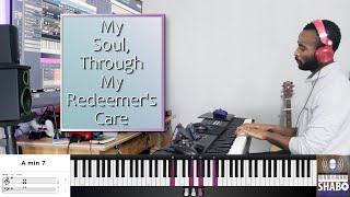 My Soul, Through My Redeemer's Care