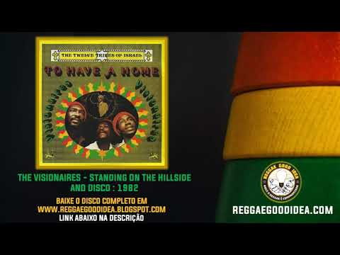 The Visionaries - Standing In The Hillside #ReggaeGoodIdea
