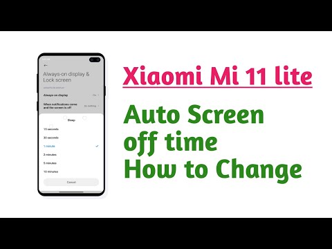 Xiaomi Mi 11 lite, Auto Screen off time How to change
