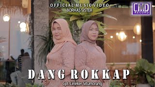 Download lagu Borhas Sister - Dang Rokkap (Lagu Batak Terbaru 2023)   mp3
